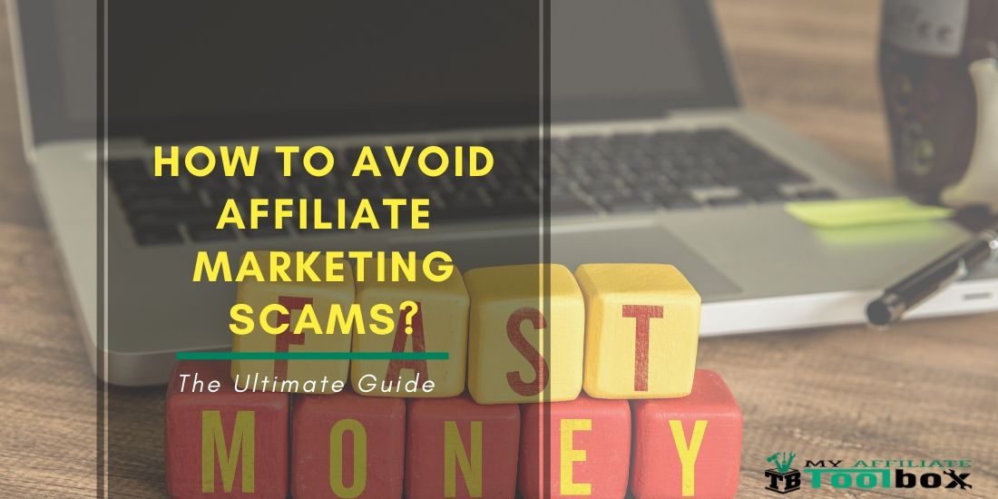 How to Avoid Affiliate Marketing Scams? How to Avoid Affiliate Marketing Scams?