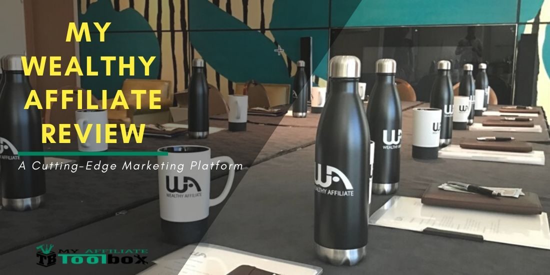 My Wealthy Affiliate Review My Wealthy Affiliate Review